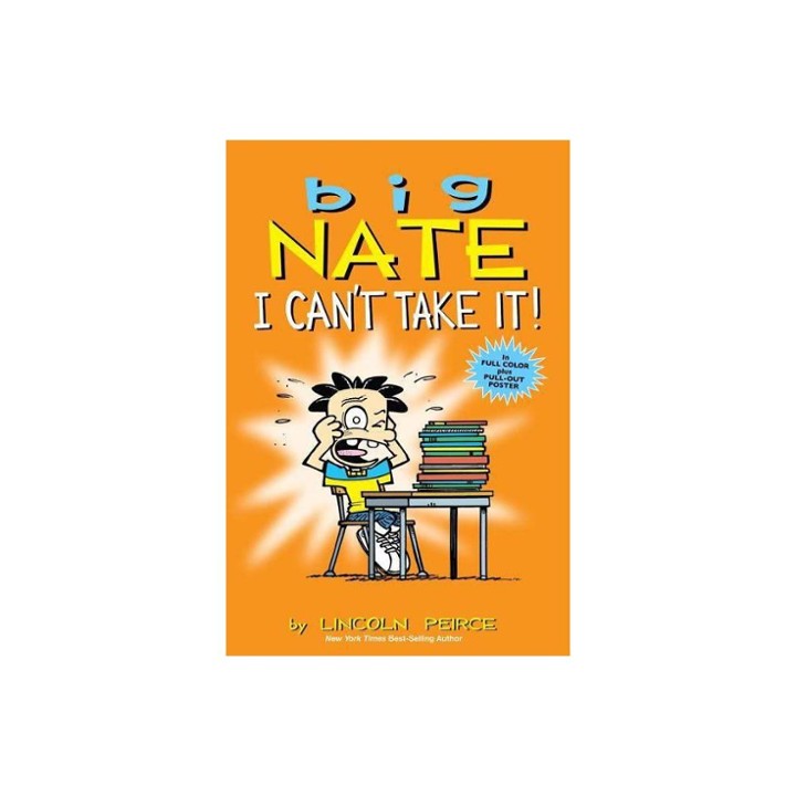 BIG NATE I CAN'T TAKE IT by Lincoln Peirce