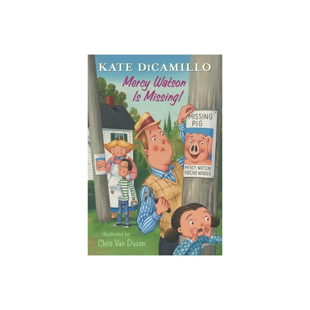 MERCY WATSON IS MISSING by Kate DiCamillo