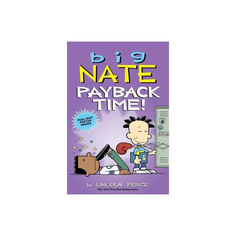 BIG NATE PAYBACK TIME! By Lincoln Peirce (P)