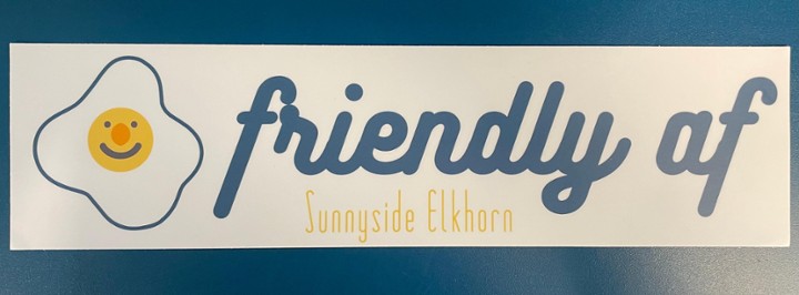 Friendly AF Bumper Sticker