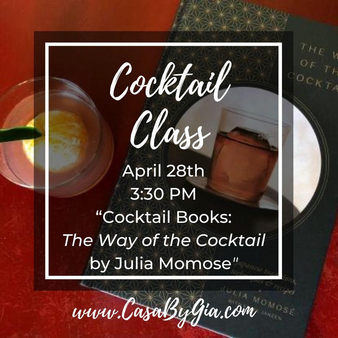 Cocktail Class April 28th 3:30pm