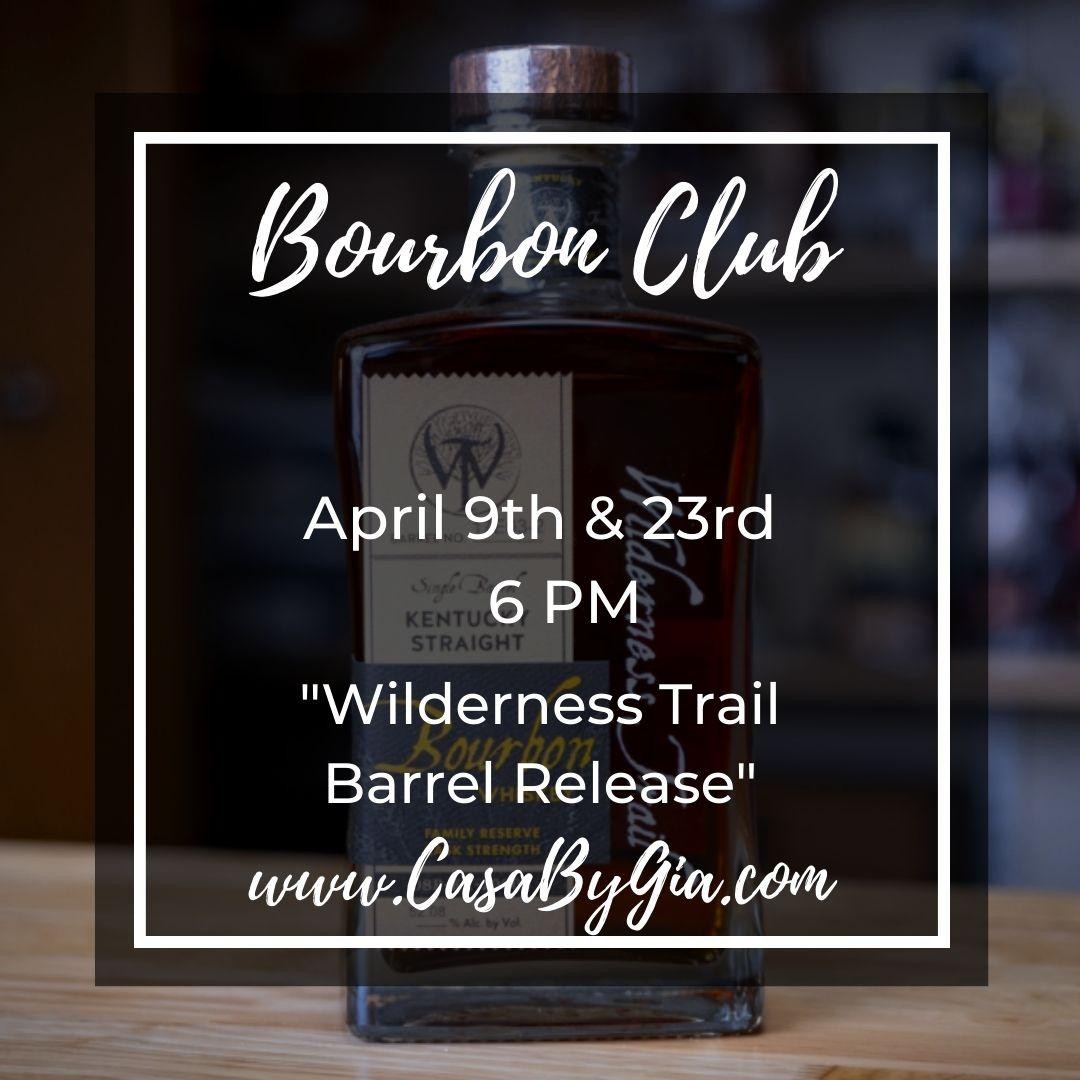Bourbon Club April 23rd 6pm