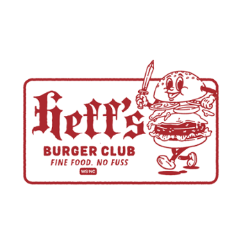 Heffs Burger Club 285 W 4th St. Winston-Salem, NC 27101