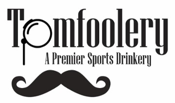 Tom Foolery Premier Sports Drinkery 17 Market