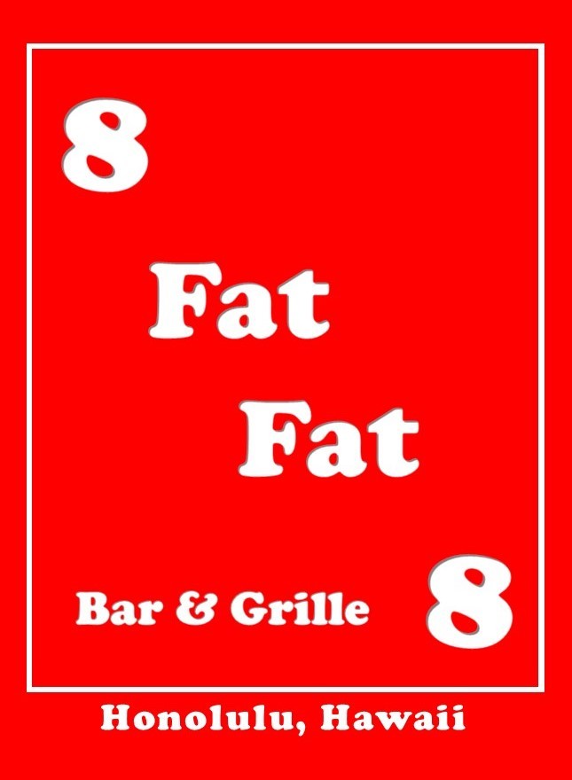8 Fat Fat 8 Bar & Grille