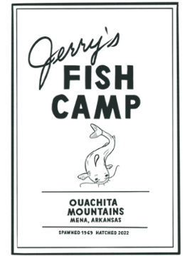 Jerry’s Fish Camp 816 Dequeen St