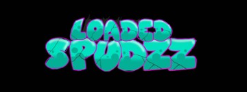 Loaded Spudzz
