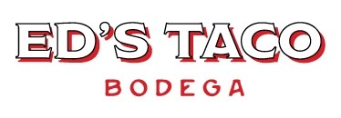 Ed's Taco Bodega  Suncrest Rd 
