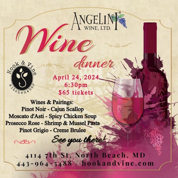 4/24: Angelini Wine Dinner 6:30pm