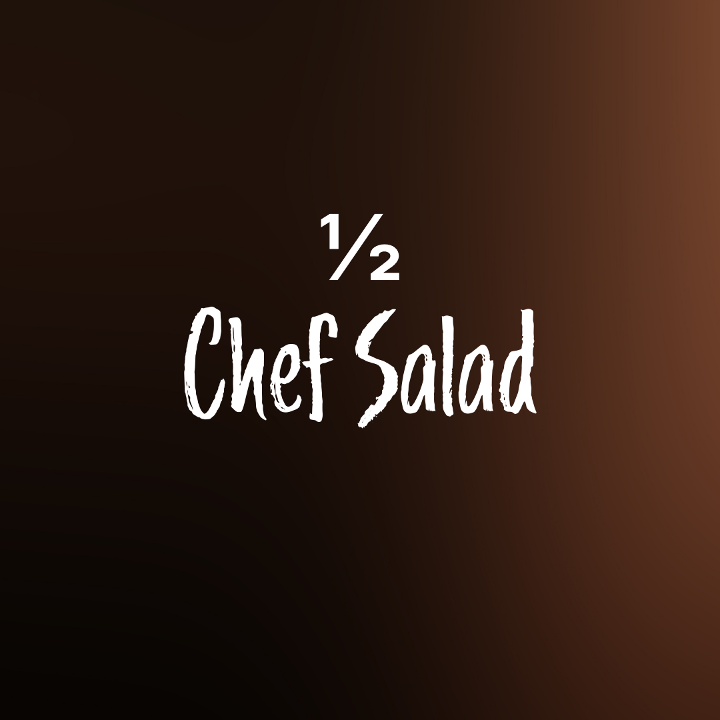 1/2 Chef Salad