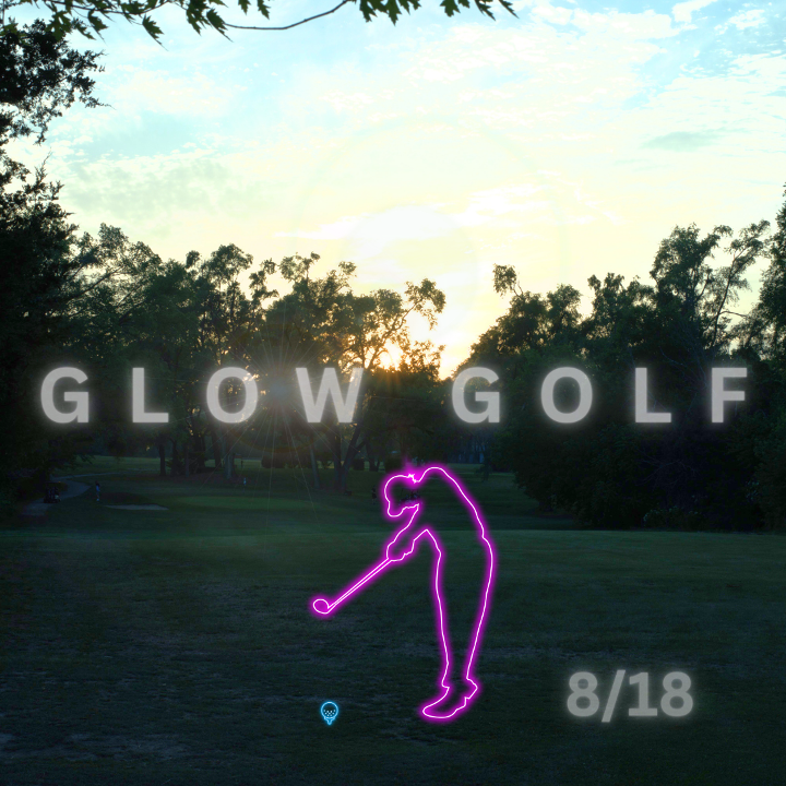 Glow Golf 8/18