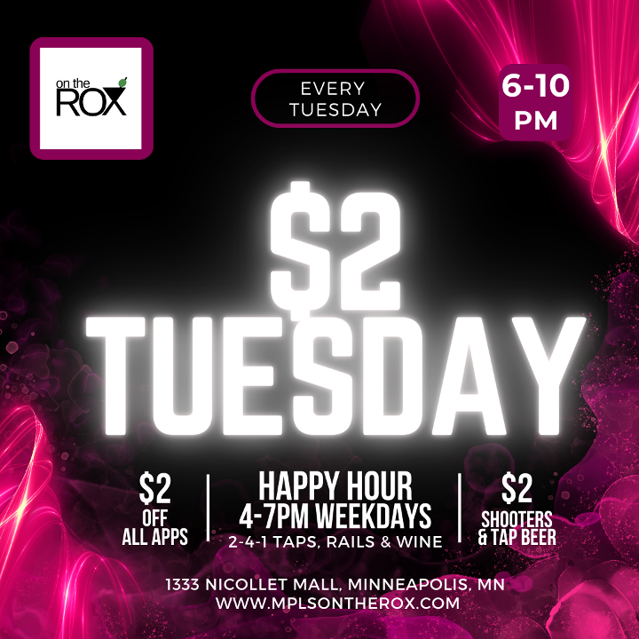$2 Tuesdays- On the RoX