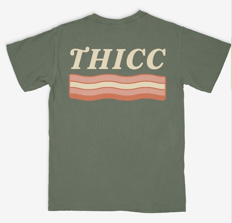 Thicc Bacon Shirt Sage
