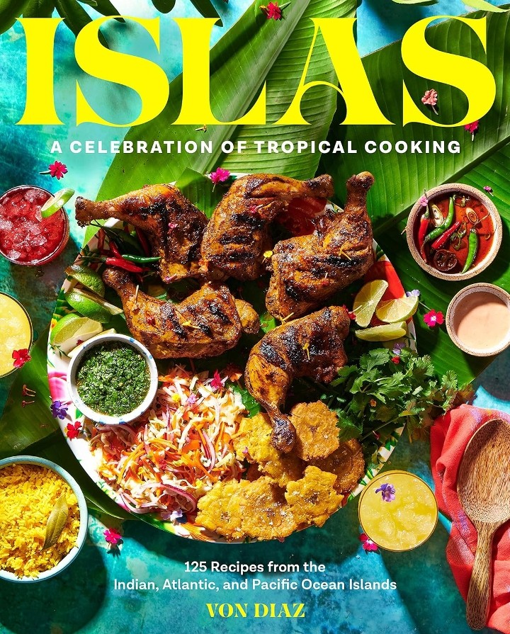 BOOK PRESALE: Islas: A Celebration of Tropical Cooking
