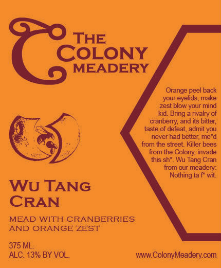 The Colony Meadery Wu Tang Cran Mead 750ml TO