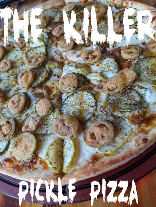 The Killer Pickle Pizza