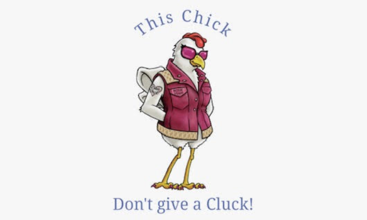 This Chick Don't Give A Cluck