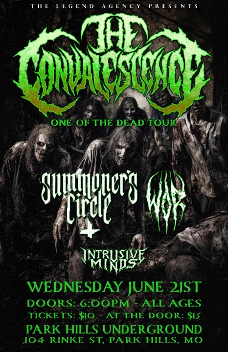 The convalescence with Summoner's circle and Wor, special guest Intrusive minds
