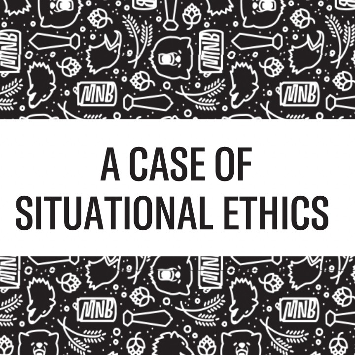 A Case of Situational Ethics
