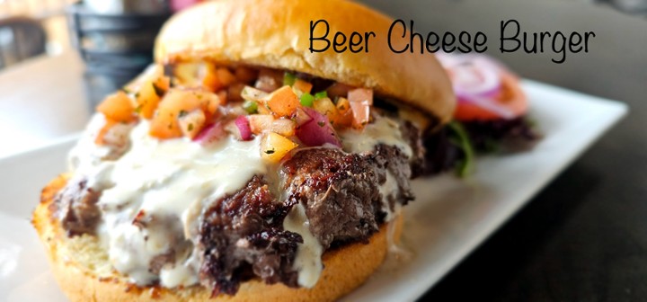 Beer Cheese Burger