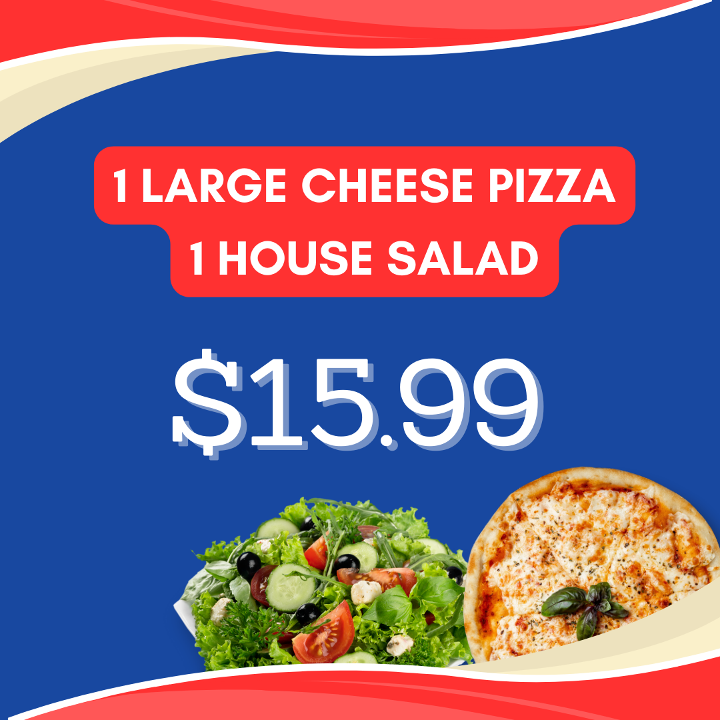 1 LARGE CHEESE PIZZA + HOUSE SALAD