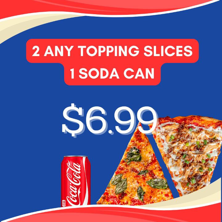 Two Slices + One Soda Can