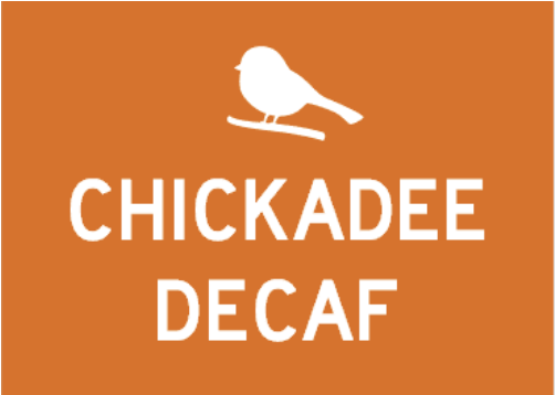 Chickadee Decaf