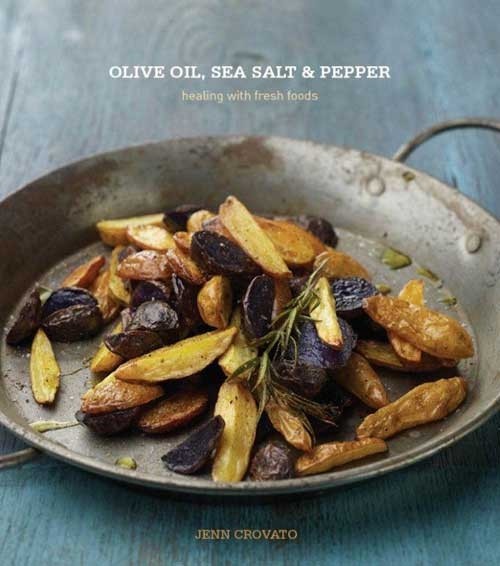 Olive Oil, Sea Salt & Pepper Cookbook