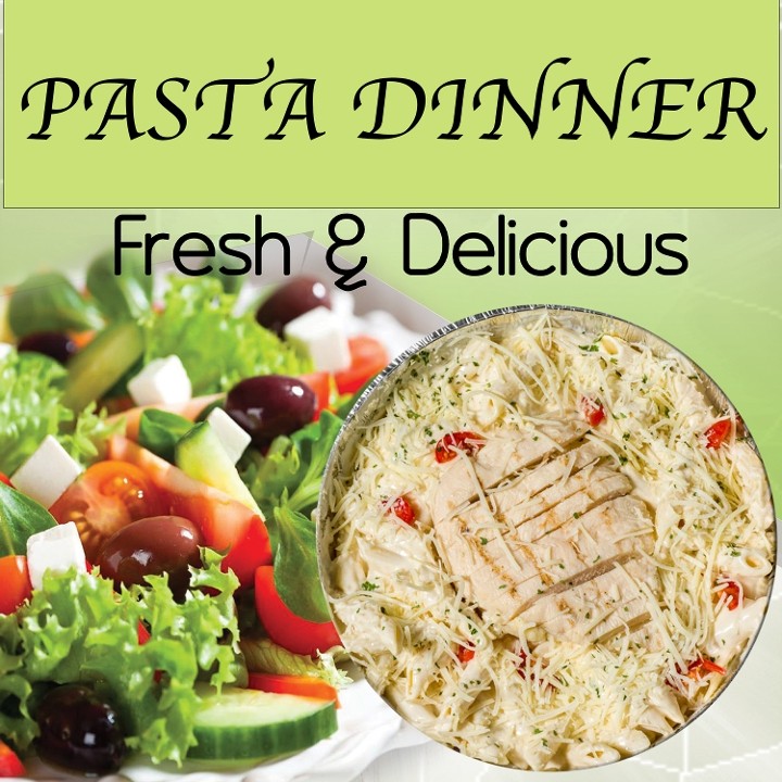 LARGE PASTA DINNER, GARDEN SALAD & CHEESE BREAD