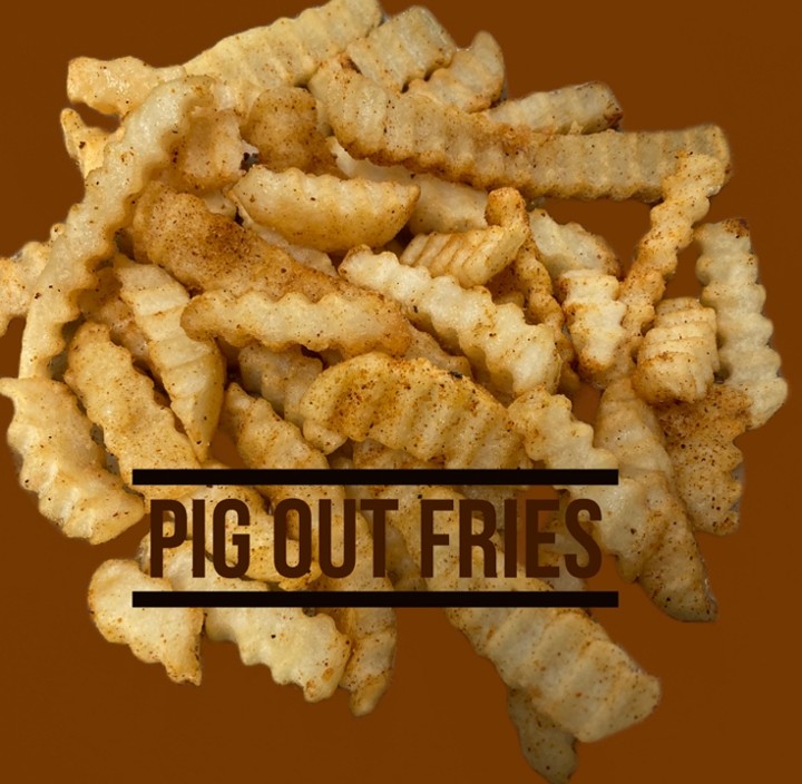 Pig Out Fries