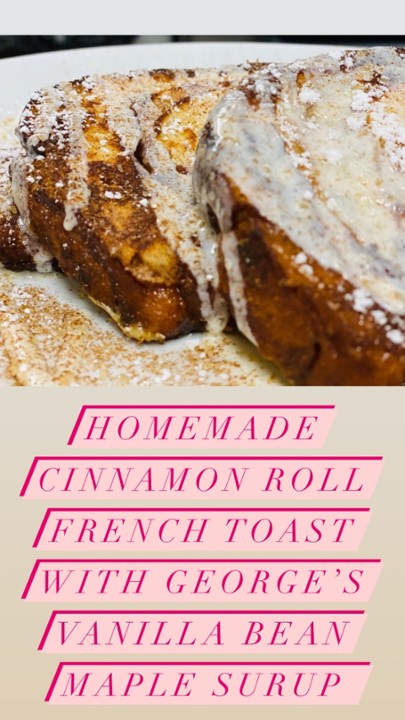 CINNAMON ROLL FRENCH TOAST