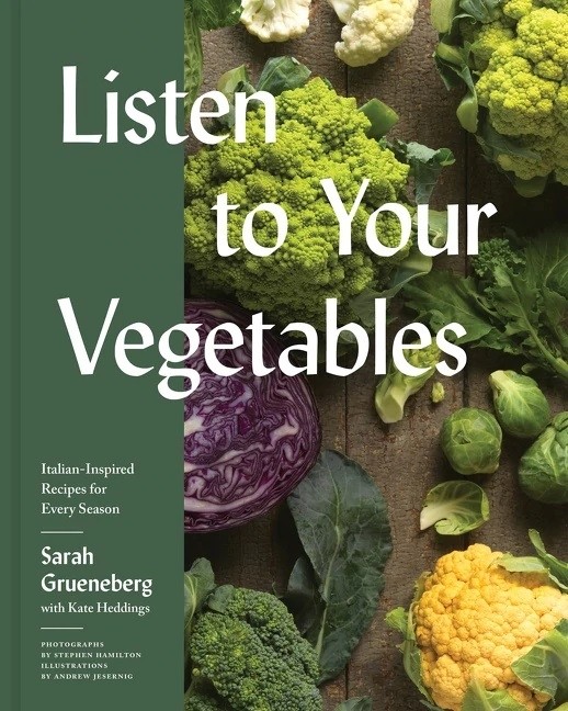 Listen to Your Vegetables Cookbook