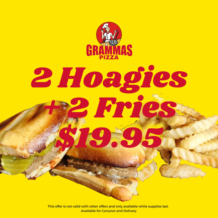 2 hoagies + 2 Fries