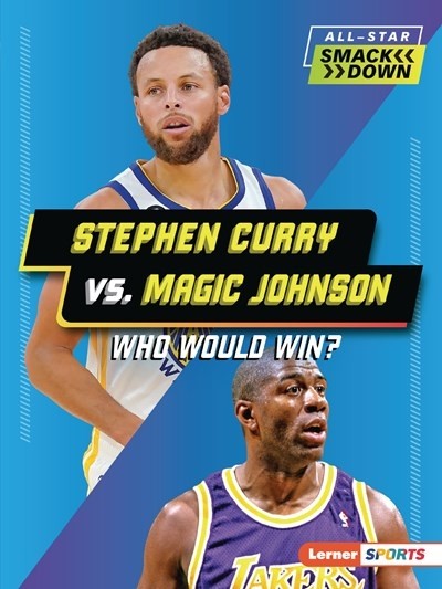 STEPHEN CURRY VS. MAGIC JOHNSON (WHO WOULD WIN?) by Jerry Palotta
