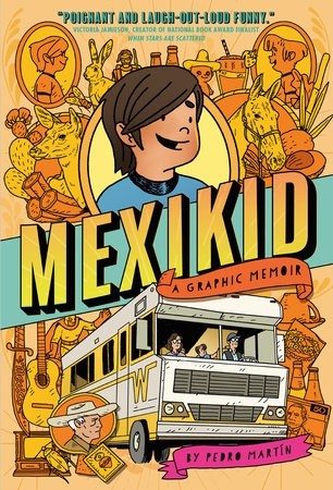 MEXIKID: A GRAPHIC MEMOIR by Pedro Martín