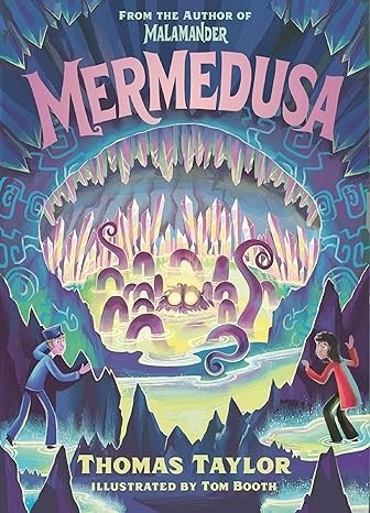 MERMEDUSA (Legends of Eerie-On-Sea Book #5) by Thomas Taylor