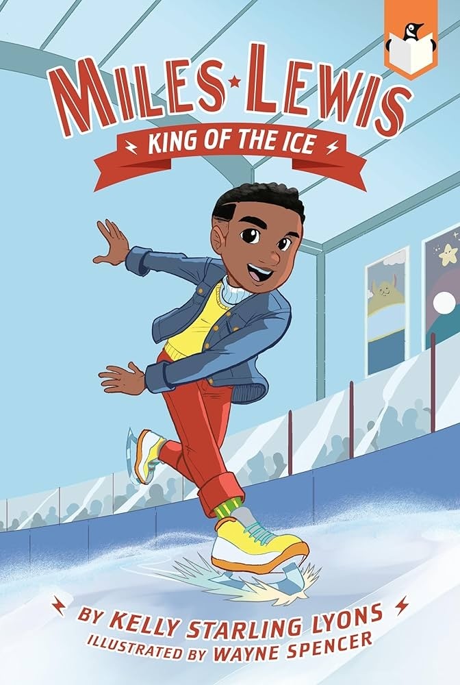 MILES LEWIS KING OF THE ICE by Kelly Starling Lyons