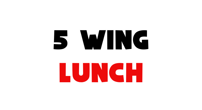 5 Wing Lunch Special