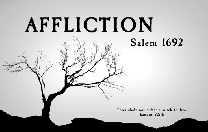 Affliction, Salem 1692