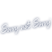 Sorry Not Sorry