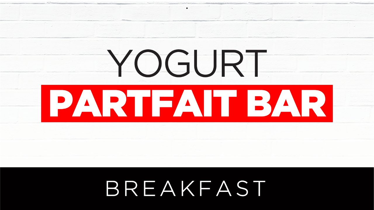 Yogurt Parfait Bar [10 ppl]