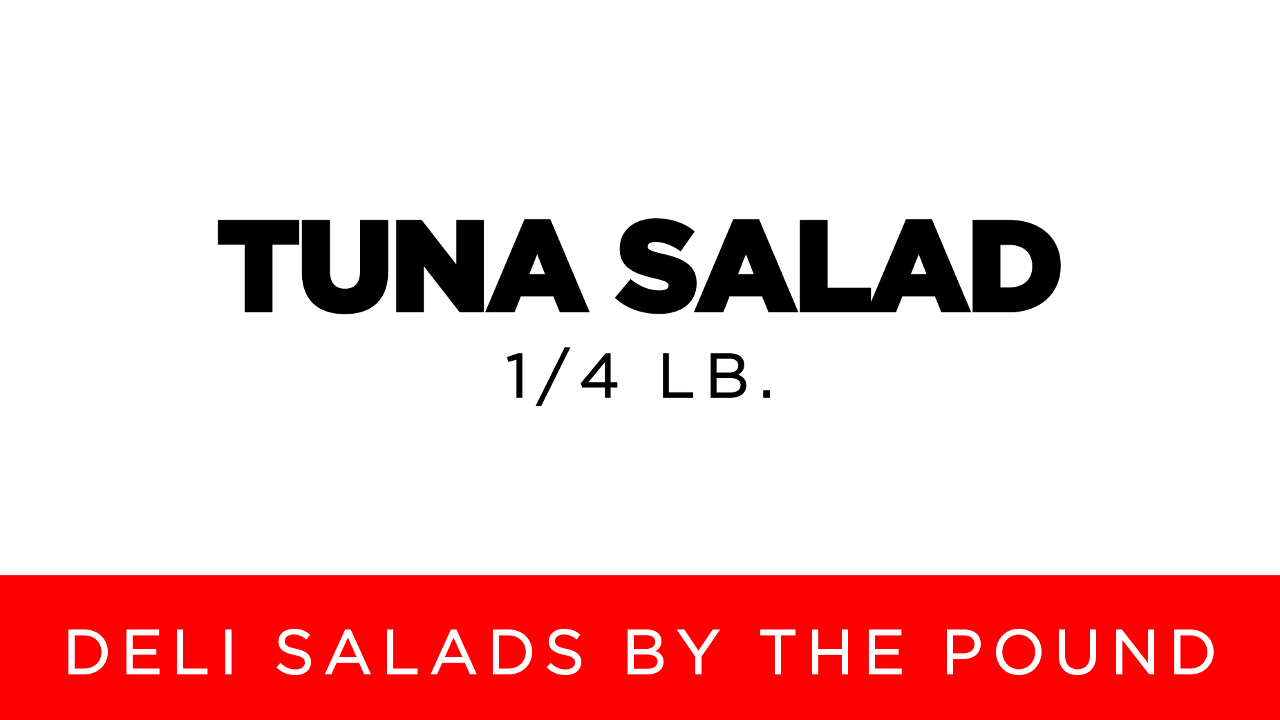 Tuna Salad  | 1/4 lb.