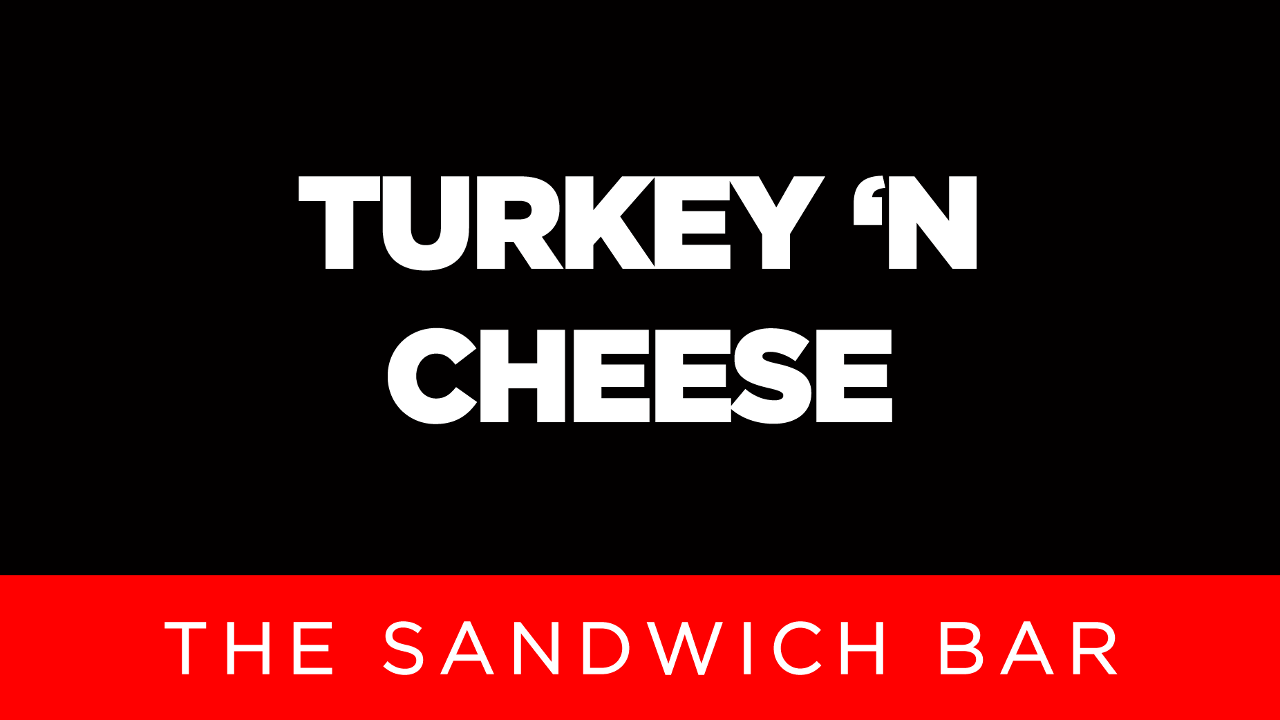 3' Turkey 'N Cheese