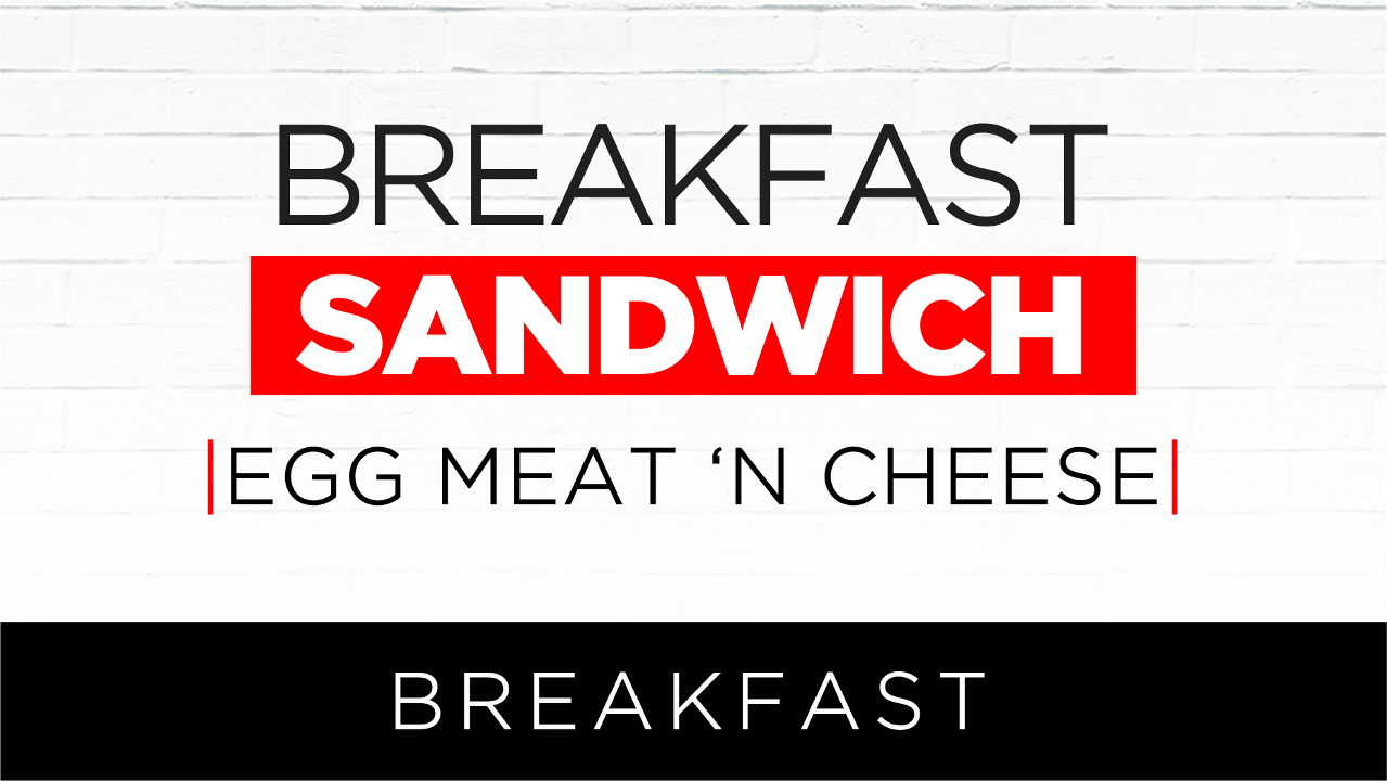 Meat, Egg 'N Cheese Sandwich [10 ppl]