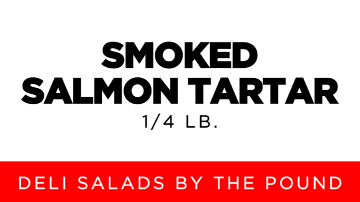 Smoked Salmon Tartar  | 1/4 lb.