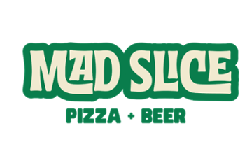 Mad Slice Pizza + Beer