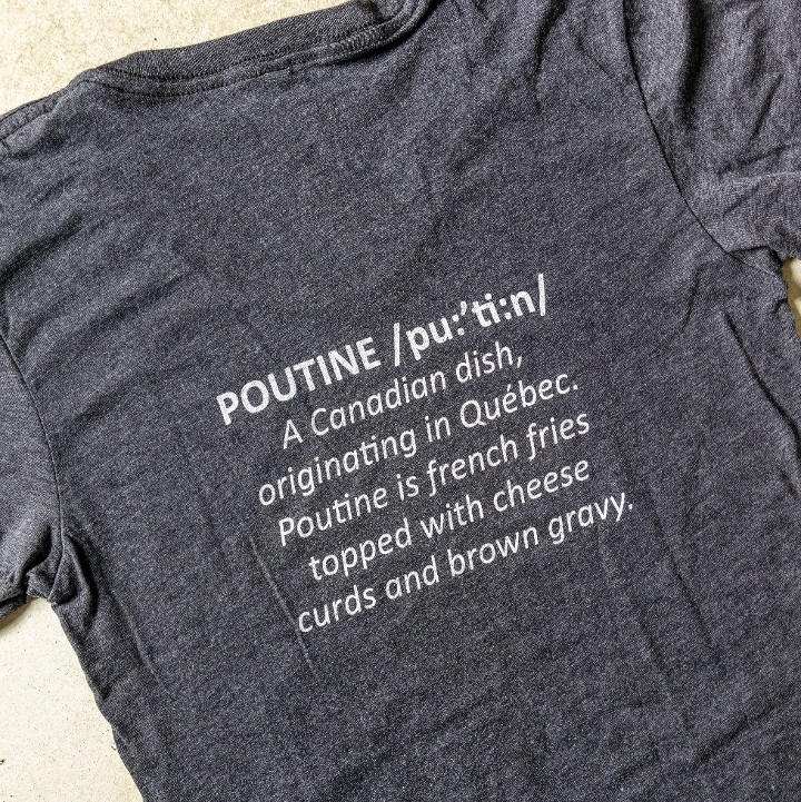 T Shirt: Poutine
