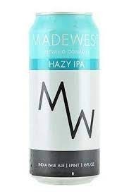 2- Madewest Hazy IPA