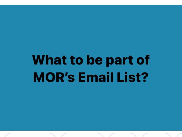 MOR's Email List