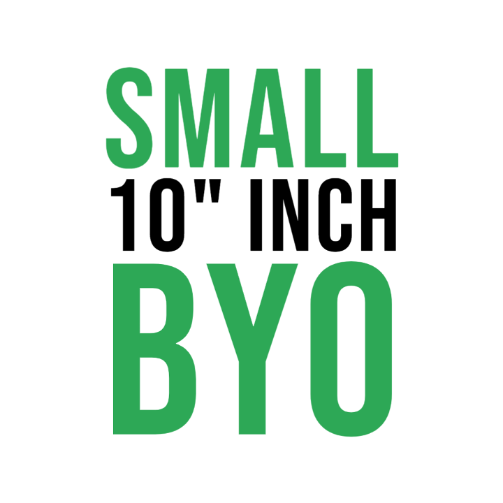 Small 10 inch BYO